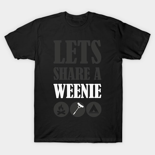 Lets Share a Weenie T-Shirt by Food in a Can